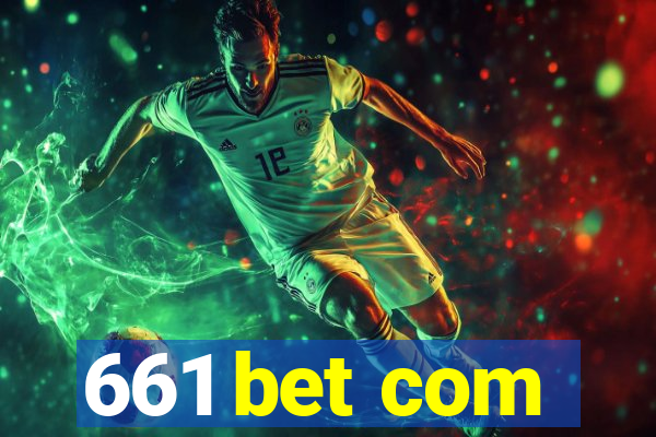 661 bet com